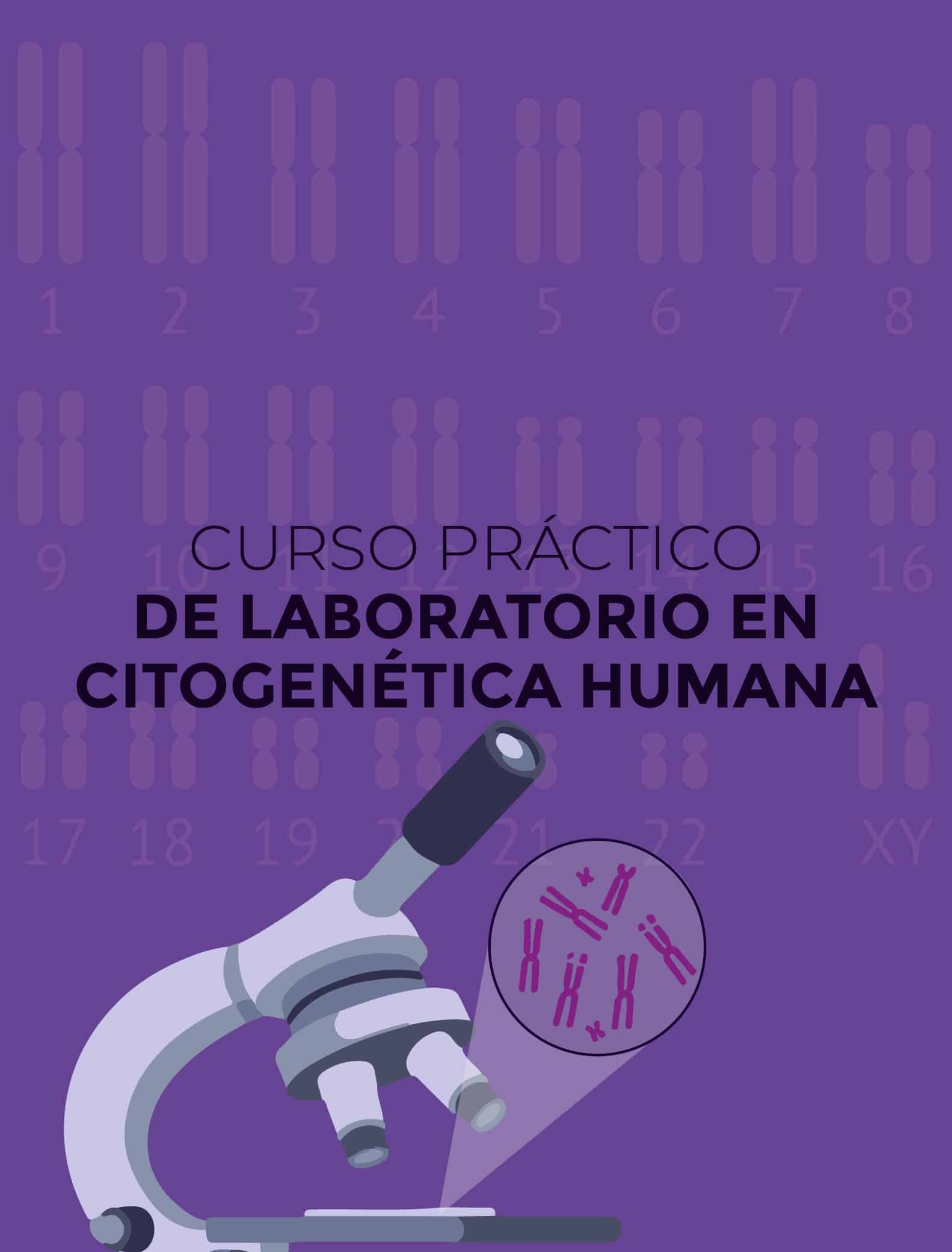 Curso práctico de Laboratorio en Citogenética Humana